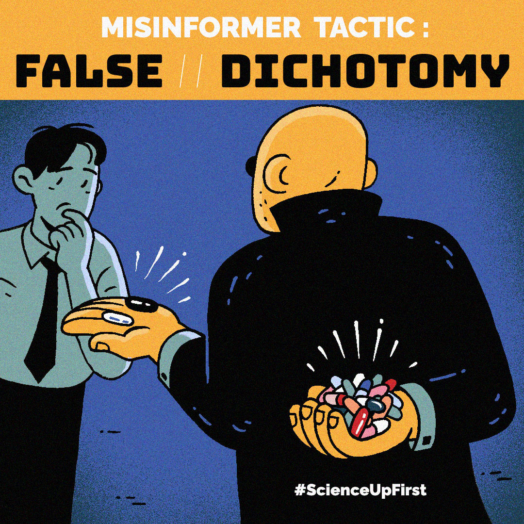 ID: Two people stand facing each other. The person on the right has their back to the viewer. In one hand they present two pills to the other person, one black one white. The other hand is behind their back holding many colourful pills. The text above the image reads: MISINFORMER TACTIC: FALSE//DICHOTOMY. The image references a scene from the film The Matrix with the character Morpheus.