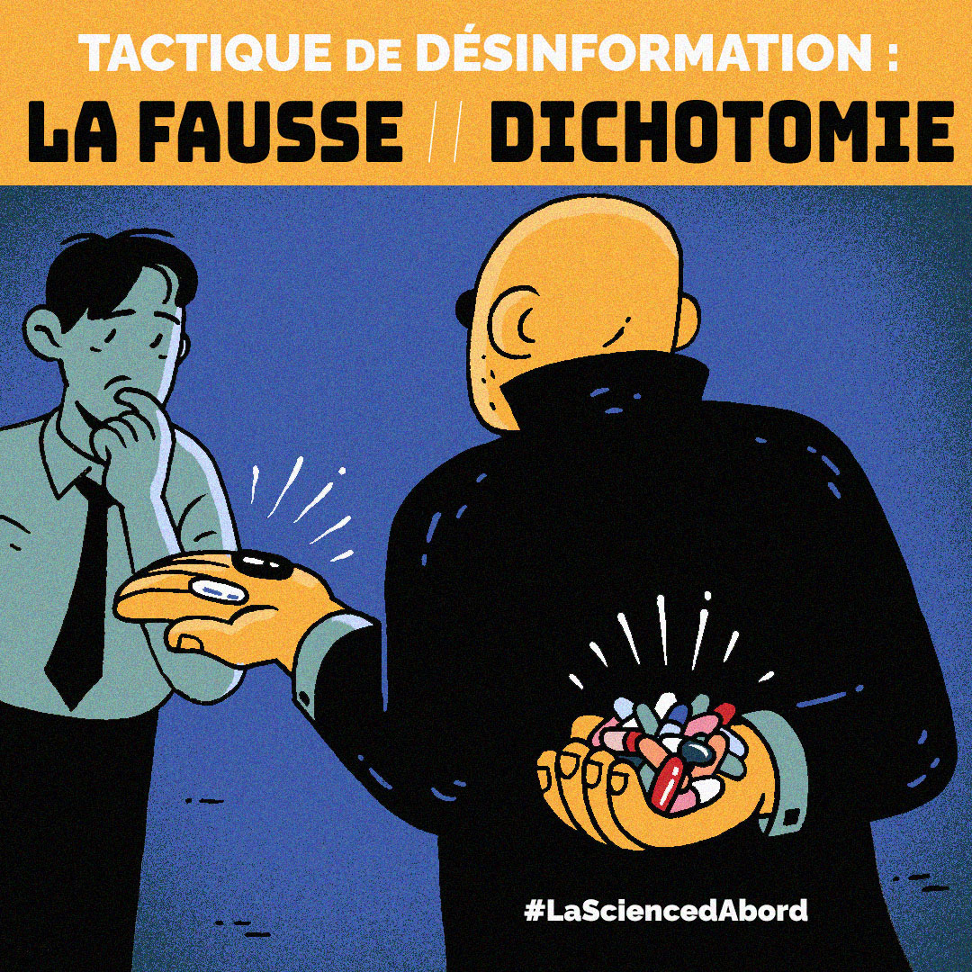 ID: Two people stand facing each other. The person on the right has their back to the viewer. In one hand they present two pills to the other person, one black one white. The other hand is behind their back holding many colourful pills. The text above the image reads: MISINFORMER TACTIC: FALSE//DICHOTOMY. The image references a scene from the film The Matrix with the character Morpheus.
