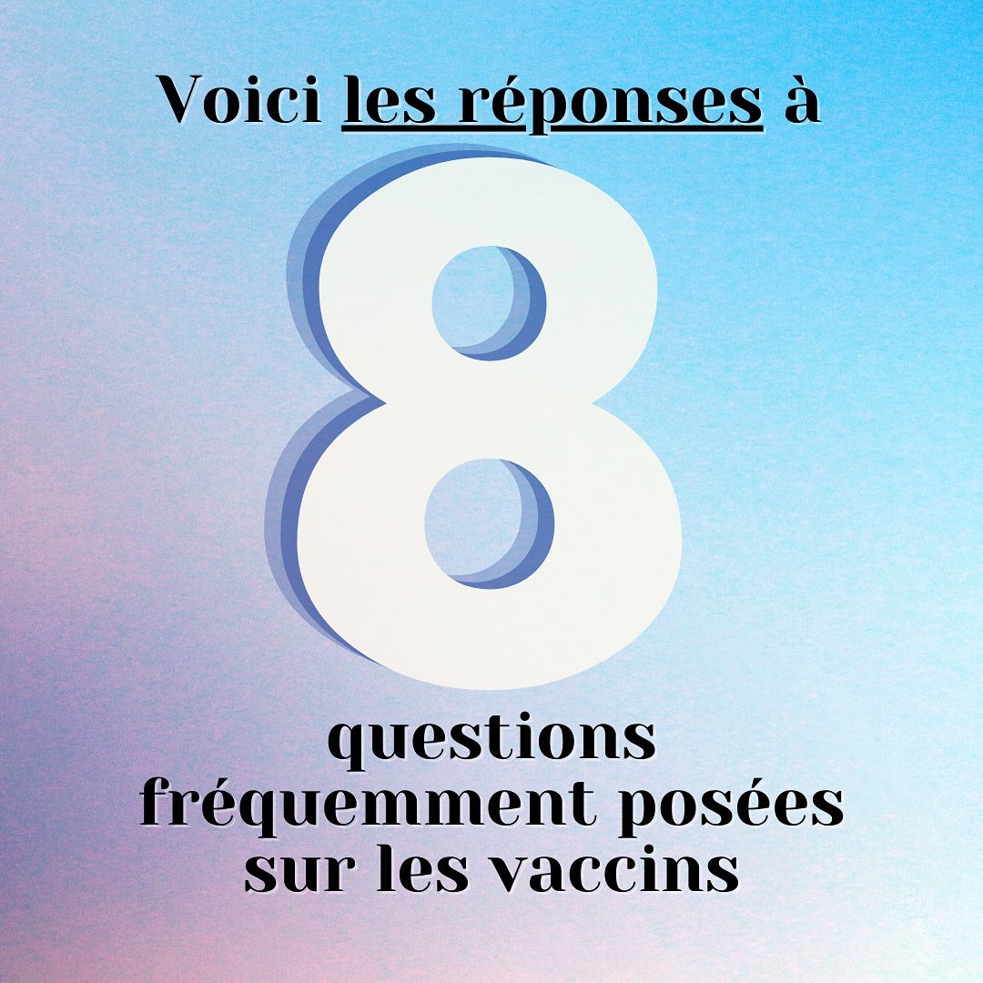 8 questions fréquemment posées sur les vaccins, RÉPONDUES