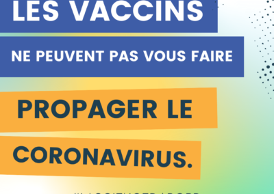 Les vaccins ne peuvent pas vous faire propager le coronavirus.