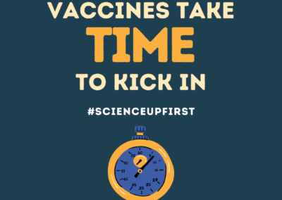 Vaccines take time to kick in