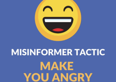 Misinformer Tactic: Make you angry