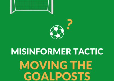 Misinformation Tactic – Moving the goalposts
