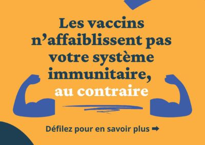 Les vaccins n’affaiblissent pas votre système immunitaire, au contraire