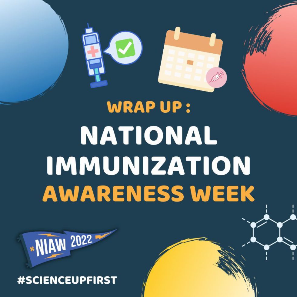 Wrap up National Immunization Awareness Week ScienceUpFirst