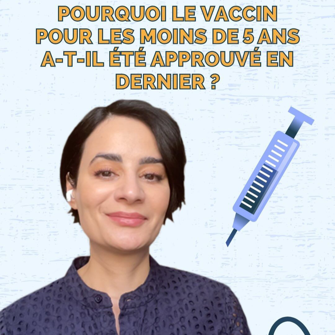 Pourquoi le vaccin pour les #MoinsDe5Ans a-t-il été approuvé en dernier ?