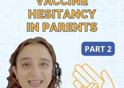 Vaccine hesitancy in parents Part 2