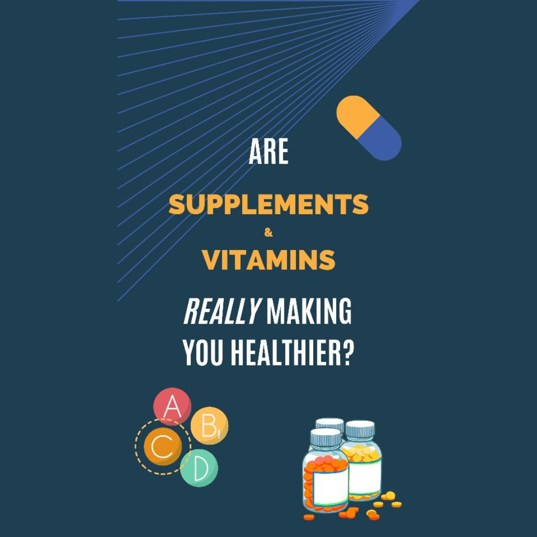 Are supplements and vitamins really making you healthier?