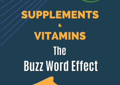 Supplements and Vitamins: The Buzz Word Effect