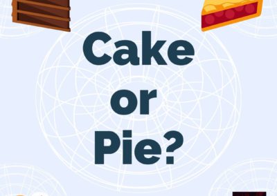 Cake or Pie?