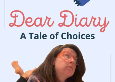 Dear Diary: A tale of Choices