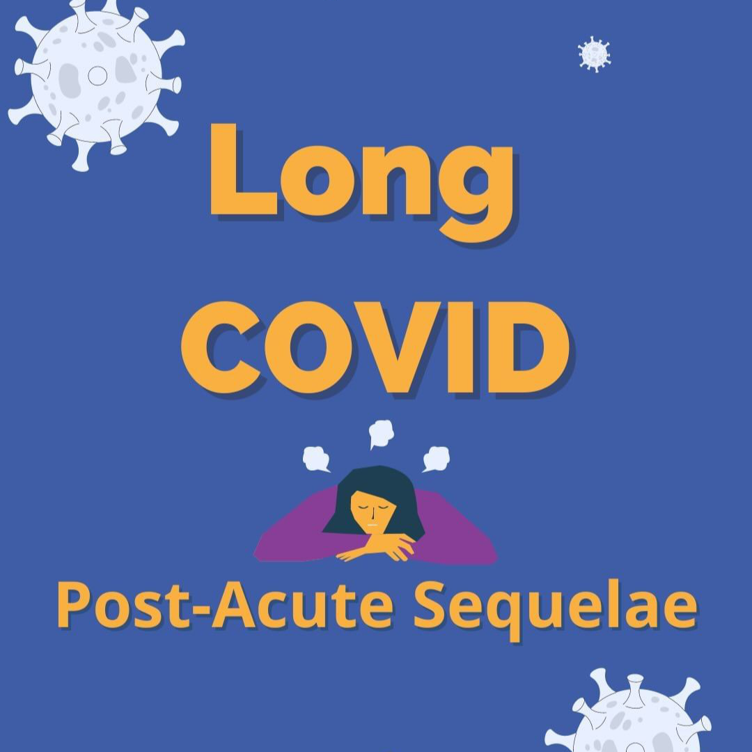Long COVID: Post-Acute Sequelae