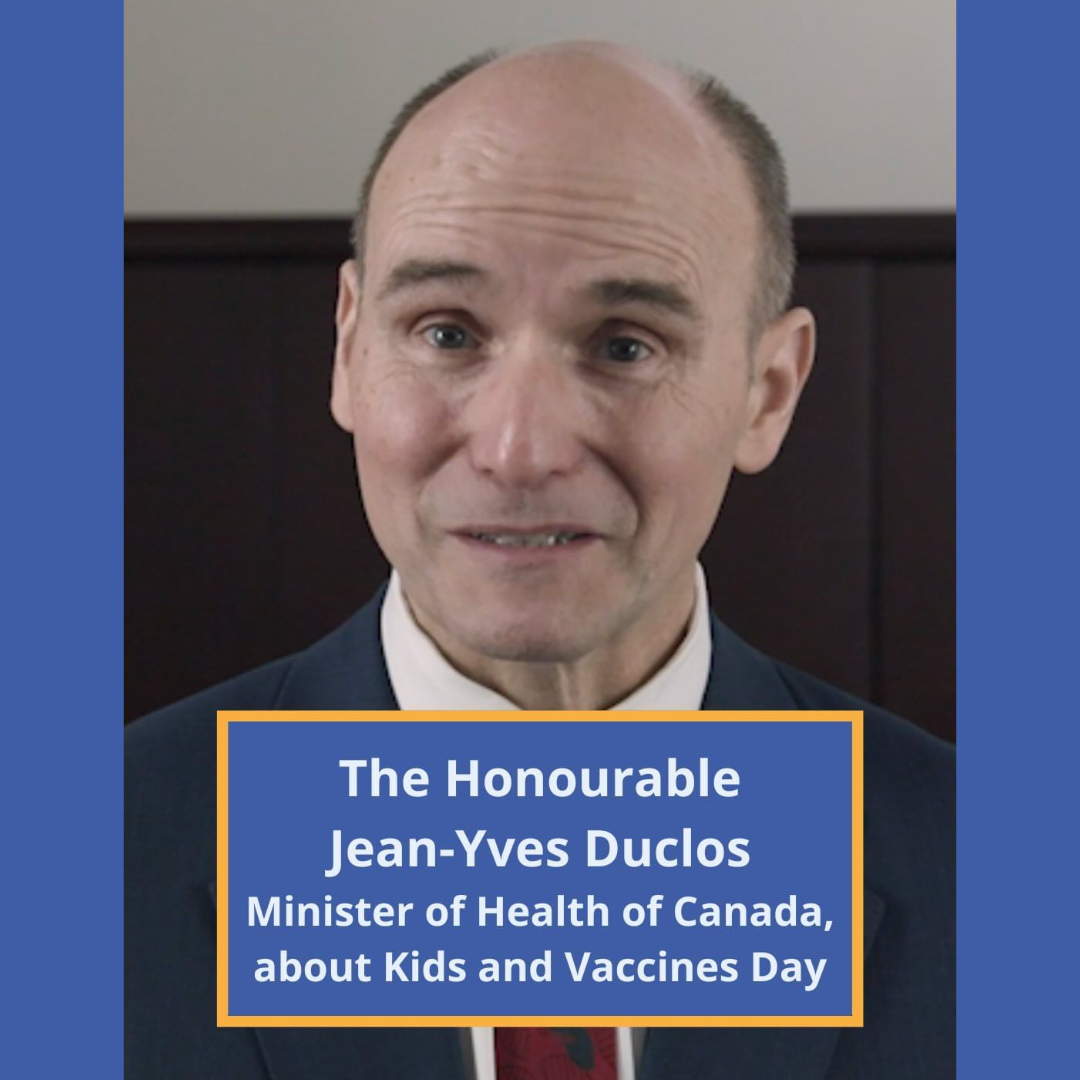 Minister Jean-Yves Duclos about Kids and Vaccines Day