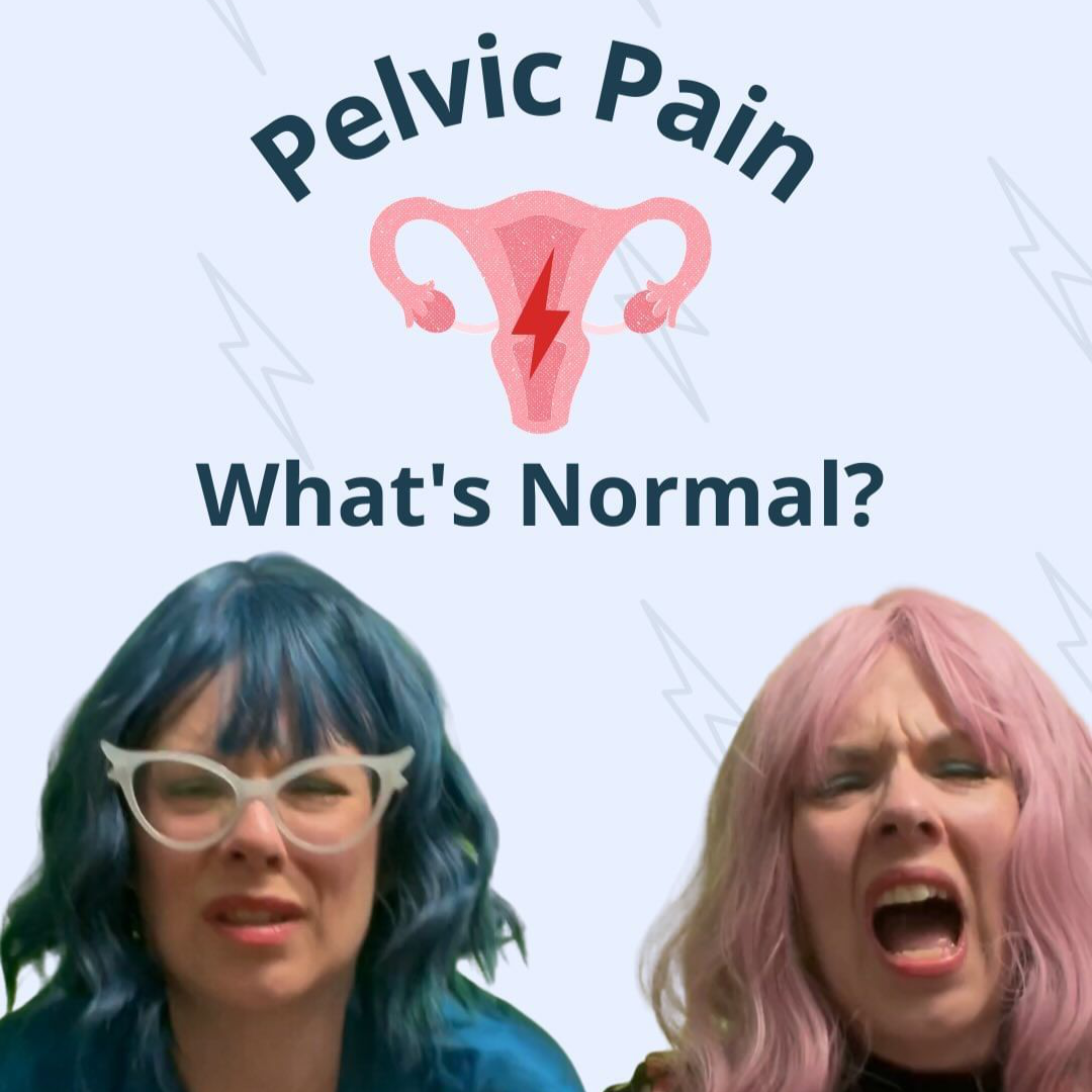 Pelvic Pain: What’s normal?