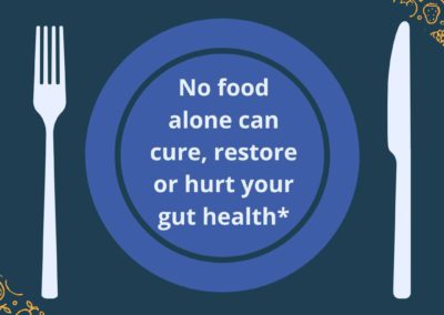 No food alone can sure, restore or hurt your gut health