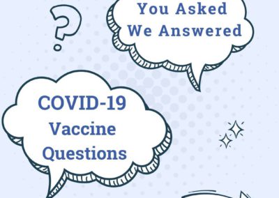 You asked, we answered: COVID-19 Vaccine Questions