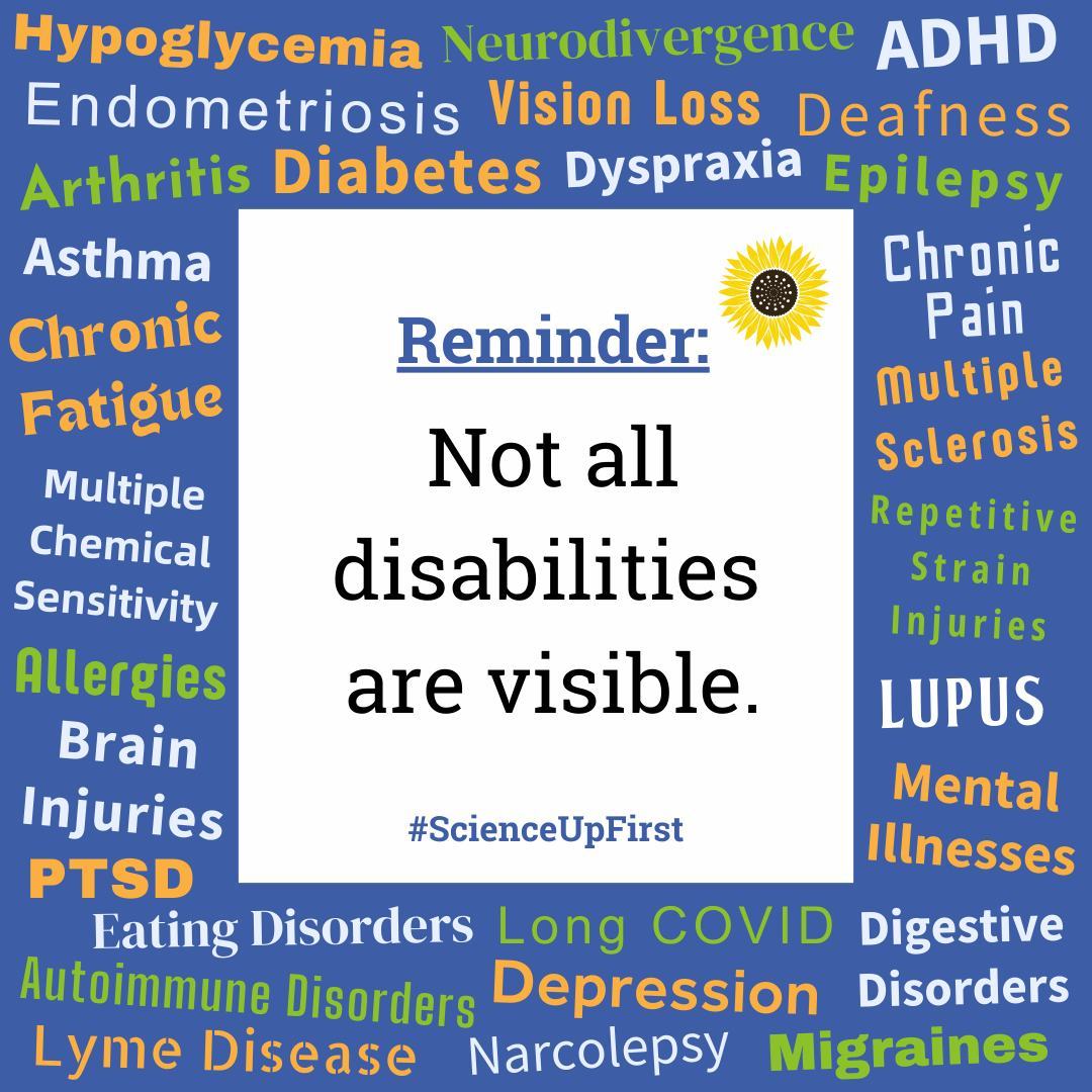 Reminder: Not all disabilities are visible.