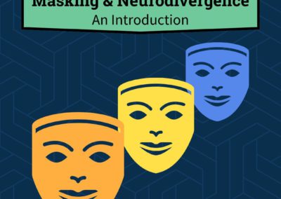 Masking and Neurodivergence
